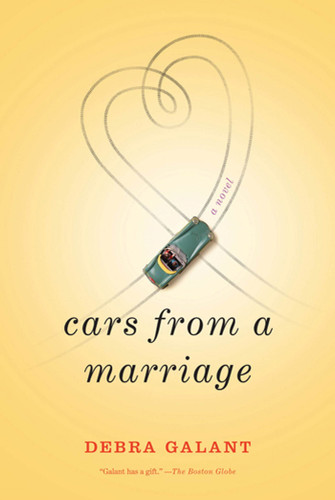 Cars from a Marriage: A Novel book cover by Debra Galant