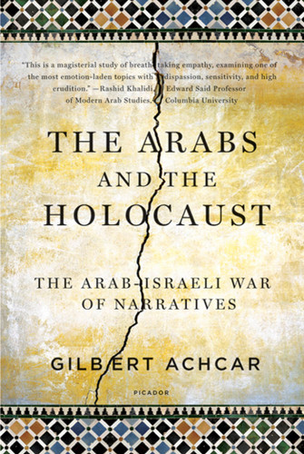The Arabs and the Holocaust: The Arab-Israeli War of Narratives book cover by Gilbert Achcar