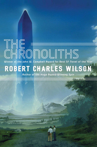 The Chronoliths book cover by Robert Charles Wilson