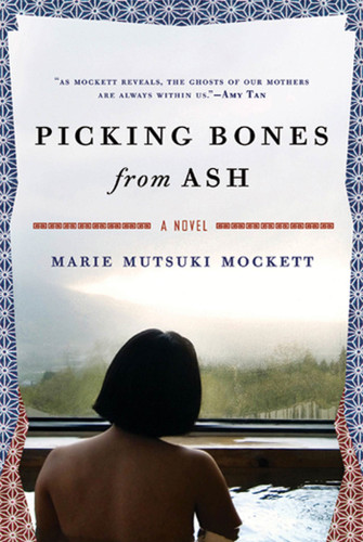 Picking Bones from Ash: A Novel book cover by Marie Mutsuki Mockett
