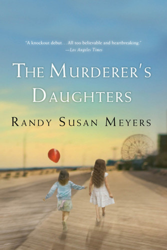 The Murderer's Daughters: A Novel book cover by Randy Susan Meyers