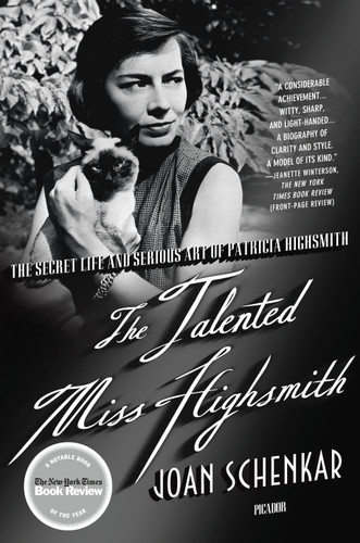The Talented Miss Highsmith: The Secret Life and Serious Art of Patricia Highsmith book cover by Joan Schenkar