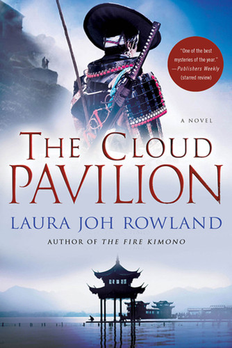 The Cloud Pavilion: A Novel (Sano Ichiro Novels #14) book cover by Laura Joh Rowland