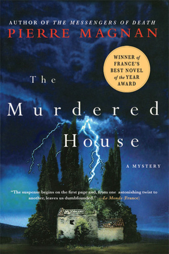 The Murdered House: A Mystery (Séraphin Monge Mysteries #1) book cover by Pierre Magnan