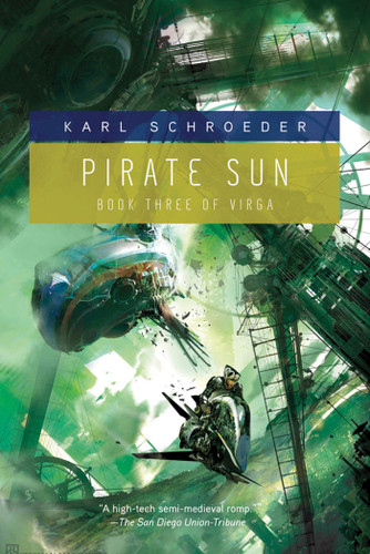Pirate Sun: Book Three of Virga (Virga #3) book cover by Karl Schroeder