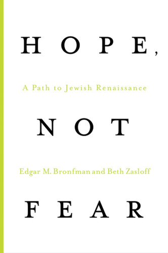 Hope, Not Fear: A Path to Jewish Renaissance book cover by Edgar M. Bronfman, Beth Zasloff