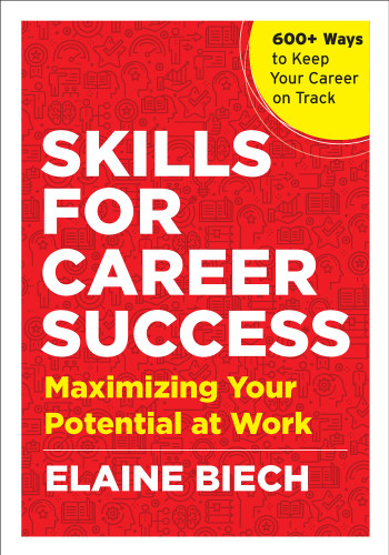 Skills for Career Success: Maximizing Your Potential at Work book cover by Elaine Biech