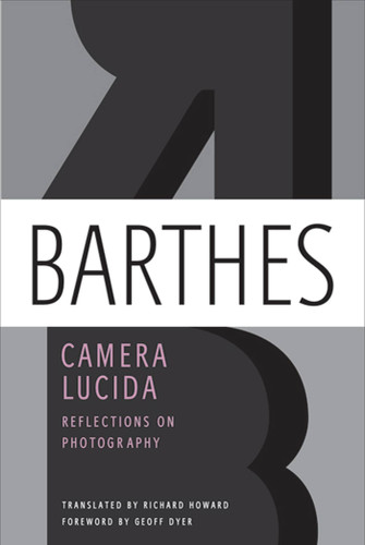 Camera Lucida: Reflections on Photography book cover by Roland Barthes