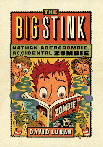 The Big Stink (Nathan Abercrombie, Accidental Zombie #4) book cover by David Lubar