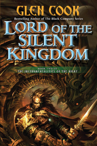 Lord of the Silent Kingdom: Book Two of the Instrumentalities of the Night (Instrumentalities of the Night #2) book cover by Glen Cook