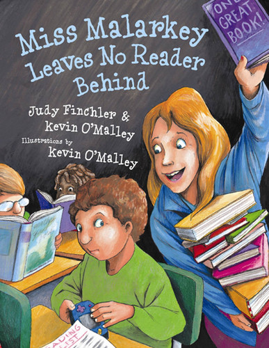 Miss Malarkey Leaves No Reader Behind (Miss Malarkey) book cover by Kevin O'Malley, Judy Finchler
