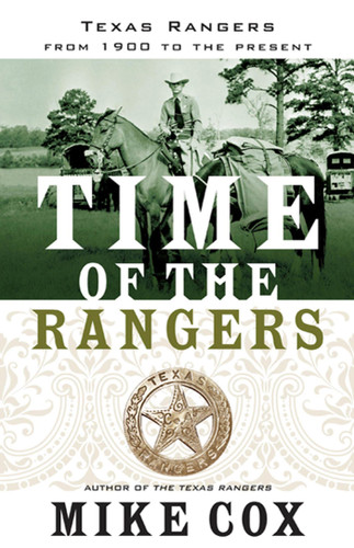 Time of the Rangers: Texas Rangers: From 1900 to the Present book cover by Mike Cox