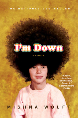I'm Down: A Memoir book cover by Mishna Wolff