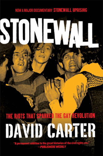 Stonewall: The Riots That Sparked the Gay Revolution book cover by David Carter