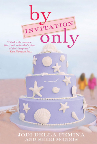 By Invitation Only: A Novel book cover by Jodi Della Femina, Sheri McInnis