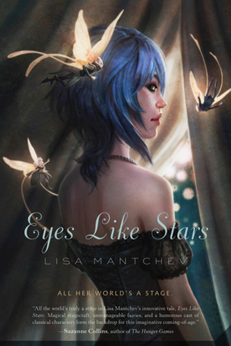 Eyes Like Stars: Theatre Illuminata, Act I (Theatre Illuminata #1) book cover by Lisa Mantchev