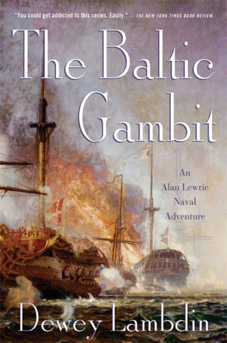 The Baltic Gambit: An Alan Lewrie Naval Adventure (Alan Lewrie Naval Adventures #15) book cover by Dewey Lambdin
