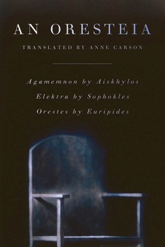 An Oresteia: Agamemnon by Aiskhylos; Elektra by Sophokles; Orestes by Euripides book cover by Aeschylus, Sophocles, Euripides
