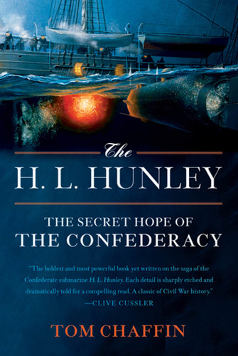 The H. L. Hunley: The Secret Hope of the Confederacy book cover by Tom Chaffin