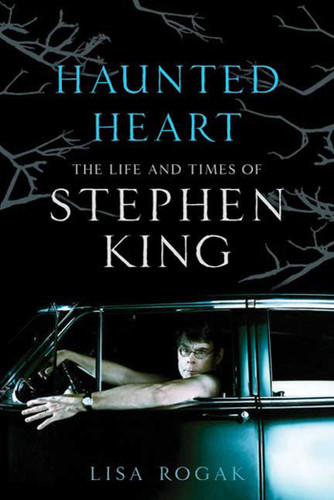 Haunted Heart: The Life and Times of Stephen King book cover by Lisa Rogak
