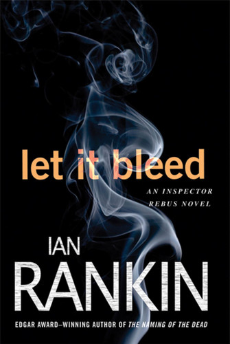 Let It Bleed: An Inspector Rebus Novel (Inspector Rebus Novels #7) book cover by Ian Rankin