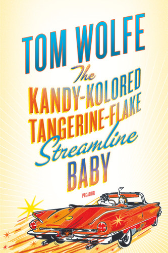 The Kandy-Kolored Tangerine-Flake Streamline Baby book cover by Tom Wolfe