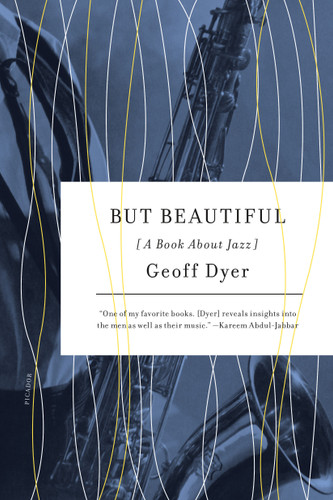 But Beautiful: A Book About Jazz book cover by Geoff Dyer