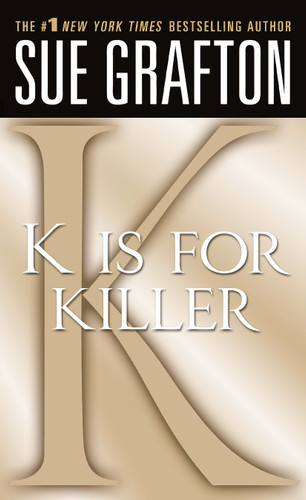 "K" is for Killer: A Kinsey Millhone Novel (Kinsey Millhone Alphabet Mysteries #11) book cover by Sue Grafton