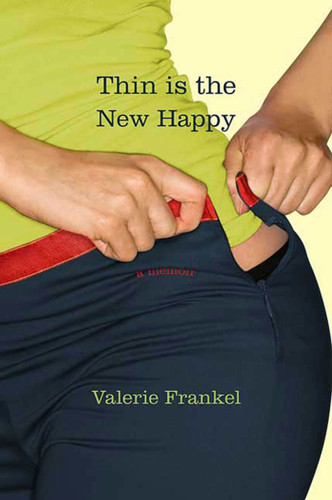 Thin Is the New Happy: A Memoir book cover by Valerie Frankel