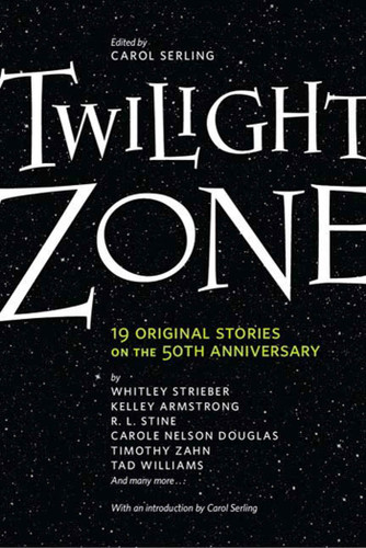 Twilight Zone: 19 Original Stories on the 50th Anniversary book cover by 