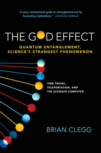 The God Effect: Quantum Entanglement, Science's Strangest Phenomenon book cover by Brian Clegg