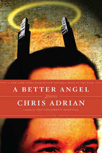 A Better Angel: Stories book cover by Chris Adrian