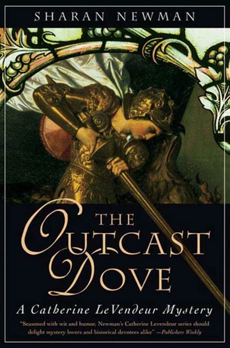 The Outcast Dove: A Catherine LeVendeur Mystery (Catherine LeVendeur #9) book cover by Sharan Newman