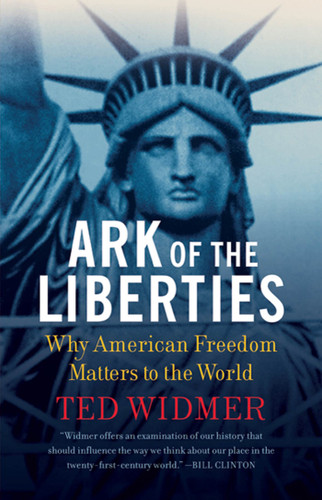 Ark of the Liberties: Why American Freedom Matters to the World book cover by Ted Widmer