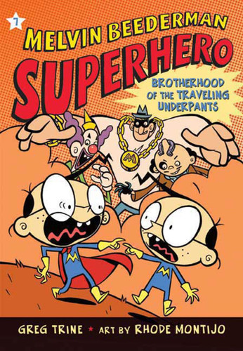 The Brotherhood of the Traveling Underpants (Melvin Beederman, Superhero #7) book cover by Greg Trine