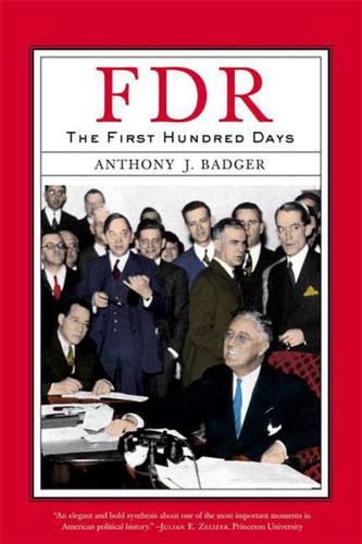 FDR: The First Hundred Days book cover by Anthony J. Badger