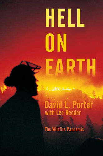 Hell on Earth: The Wildfire Pandemic book cover by David L. Porter, Lee Reeder