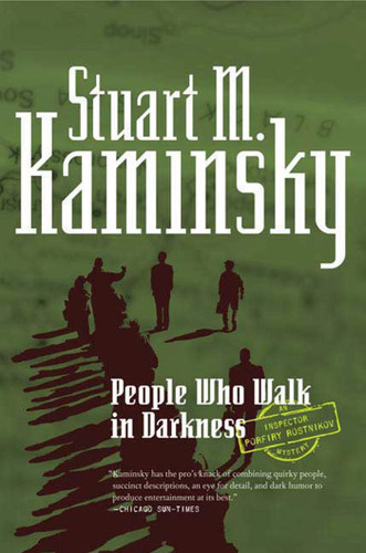 People Who Walk In Darkness: An Inspector Porfiry Rostnikov Mystery (Inspector Rostnikov #15) book cover by Stuart M. Kaminsky