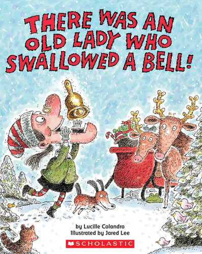 There Was an Old Lady Who Swallowed a Bell! book cover by Lucille Colandro