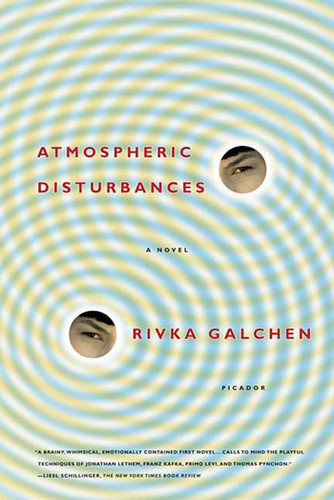 Atmospheric Disturbances: A Novel book cover by Rivka Galchen