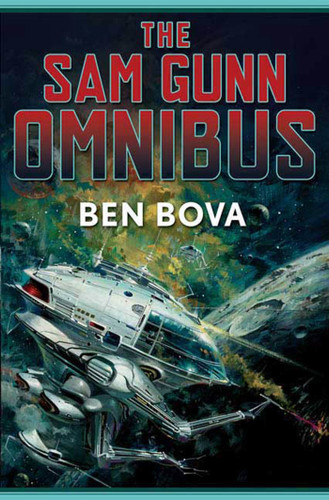 The Sam Gunn Omnibus: Featuring every story ever written about Sam Gunn, and then some book cover by Ben Bova