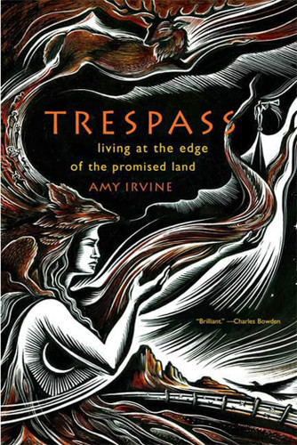 Trespass: Living at the Edge of the Promised Land book cover by Amy Irvine