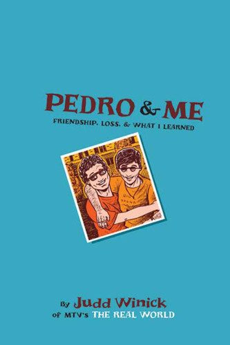 Pedro and Me: Friendship, Loss, and What I Learned book cover by Judd Winick