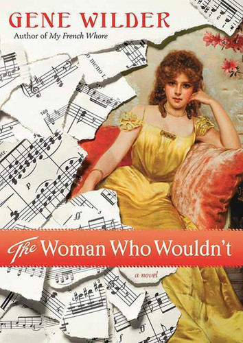 The Woman Who Wouldn't: A Novel book cover by Gene Wilder