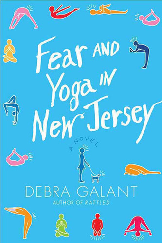 Fear and Yoga in New Jersey: A Novel book cover by Debra Galant
