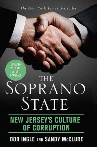 The Soprano State: New Jersey's Culture of Corruption book cover by Bob Ingle, Sandy McClure