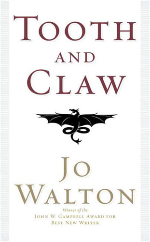 Tooth and Claw book cover by Jo Walton