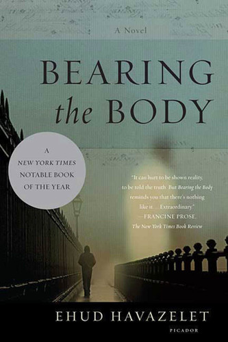 Bearing the Body: A Novel book cover by Ehud Havazelet