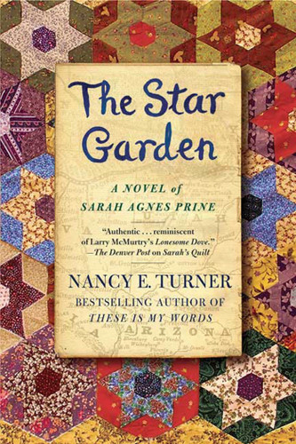 The Star Garden: A Novel of Sarah Agnes Prine (Sarah Agnes Prine Series #3) book cover by Nancy E. Turner