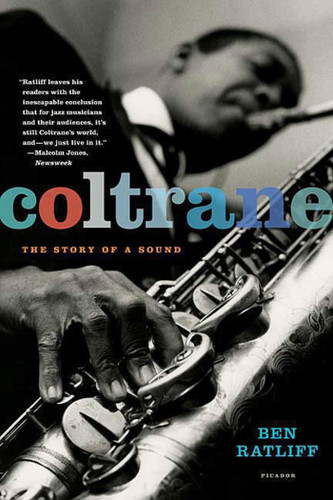 Coltrane: The Story of a Sound book cover by Ben Ratliff